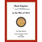 Black Regulars and Militiamen in the War of 1812 - Paperback
