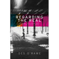 Regarding the real: Cinema, documentary, and the visual arts - Paperback