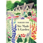 We Made a Garden - Hardcover