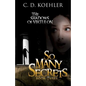 So Many Secrets: The Shadows of Virtulon Book Three - Paperback