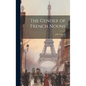 The Gender of French Nouns - Hardcover