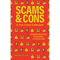 Scams and Cons: A True Crime Collection: Manipulative Masterminds, Serial Swindlers, and Crafty Con Artists (Including Anna Sorokin, Elizabeth Holmes, - Paperback