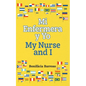 Mi Enfermera y Yo / My Nurse and I - Paperback