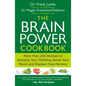 The Brain Power Cookbook: More Than 200 Recipes to Energize Your Thinking, Boost Yourmood, and Sharpen Your Memory - Paperback