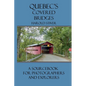 Quebec's Covered Bridges - Paperback