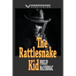 The Rattlesnake Kid - Paperback