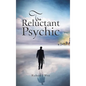 The Reluctant Psychic - Hardcover