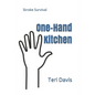 One-Hand Kitchen: Stroke Survival - Paperback