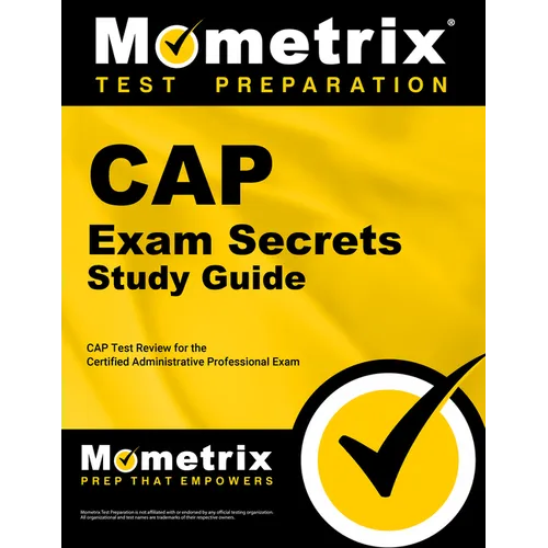 Cap Exam Secrets Study Guide: Cap Test Review for the Certified Administrative Professional Exam - Paperback