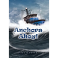 Anchors Ahoy! - Hardcover