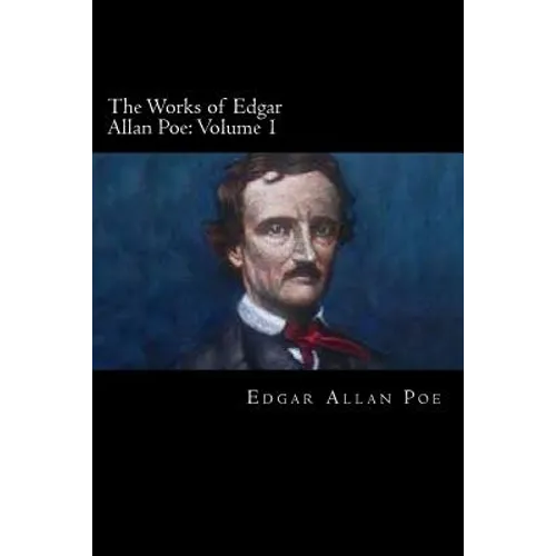 The Works of Edgar Allan Poe: Volume 1 - Paperback