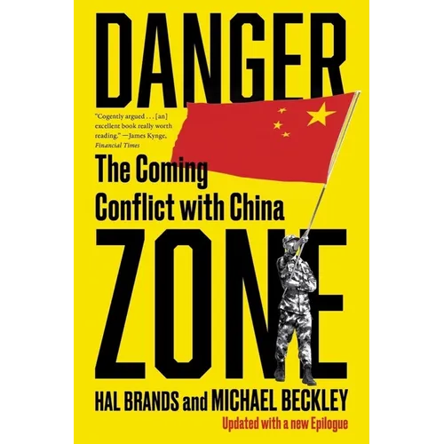 Danger Zone: The Coming Conflict with China - Paperback