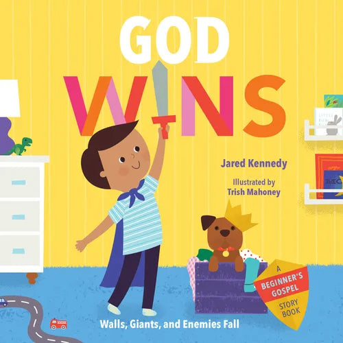God Wins: Walls, Giants, and Enemies Fall - Board Book