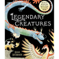Legendary Creatures: Mythical Beasts and Spirits from Around the World - Hardcover