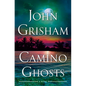 Camino Ghosts - Hardcover