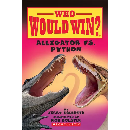 Alligator vs. Python (Who Would Win?) - Hardcover