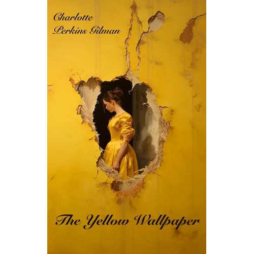 The Yellow Wallpaper: Filibooks Classics Edition - Paperback