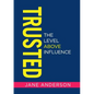Trusted: The Level Above Influence - Paperback