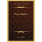 Pioneer Stories - Paperback