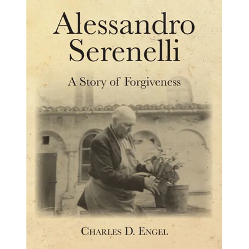 Alessandro Serenelli: A Story of Forgiveness - Paperback