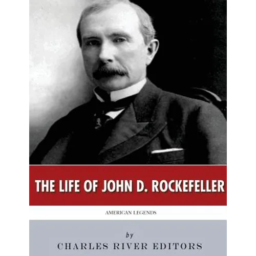 American Legends: The Life of John D. Rockefeller - Paperback