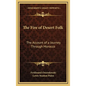 The Fire of Desert Folk: The Account of a Journey Through Morocco - Hardcover