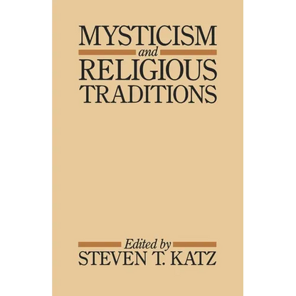 Mysticism and Religious Traditions - Paperback