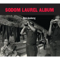 Sodom Laurel Album [With CD] - Hardcover