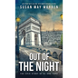 Out of the Night: A Montana Marshalls Story - Hardcover