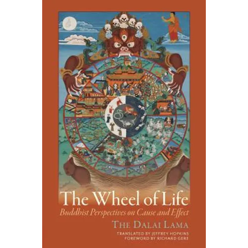 The Wheel of Life: Buddhist Perspectives on Cause and Effect - Paperback