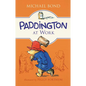 Paddington at Work - Hardcover