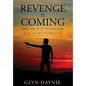 Revenge Is Coming: After The Vietnam War Novel - Hardcover