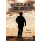 Chocolate Soldier: The Story of a Conchie - Paperback