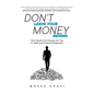 Don't Leave Your Money Behind - Paperback