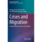 Crises and Migration: Critical Perspectives from Latin America - Hardcover