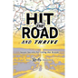 Hit the Road and Thrive - Paperback