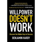 Willpower Doesn't Work: Discover the Hidden Keys to Success - Paperback