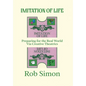 Imitation of Life: Preparing for the Real World Via Creative Theatrics - Hardcover