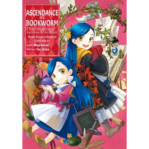 Ascendance of a Bookworm: Short Story Collection Volume 1 (Light Novel): Volume 1 - Paperback