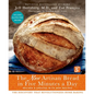 The New Artisan Bread in Five Minutes a Day: The Discovery That Revolutionizes Home Baking - Hardcover