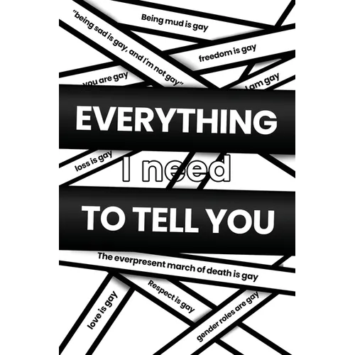 Everything I Need to Tell You - Paperback