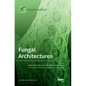 Fungal Architectures - Hardcover