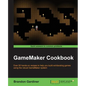 GameMaker Cookbook - Paperback
