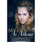 My Life as Athena: The private memoirs of a greek goddess - Paperback