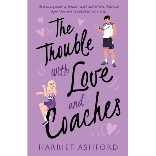 The Trouble with Love and Coaches - Paperback