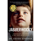 Jabberwocky: Lessons of Love from a Boy Who Never Spoke - Hardcover