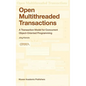 Open Multithreaded Transactions: A Transaction Model for Concurrent Object-Oriented Programming - Hardcover