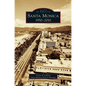 Santa Monica, 1950-2010 - Hardcover