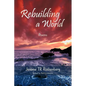 Rebuilding a World: Poems - Paperback