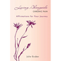 Living Alongside Chronic Pain: Affirmations for Your Journey - Paperback